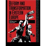 Reform and Transformation in Eastern Europe: Soviet-type Economics on the Threshold of Change