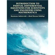Introduction to Partial Differential Equations for Scientists and Engineers Using Mathematica