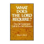 What Does the Lord Require
