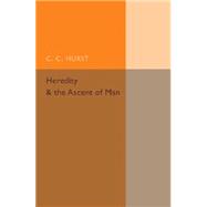Heredity and the Ascent of Man