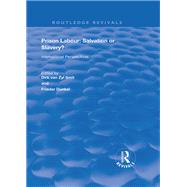 Prison Labour - Salvation or Slavery?