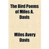 The Bird Poems of Miles A. Davis