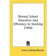 Normal School Education and Efficiency in Teaching