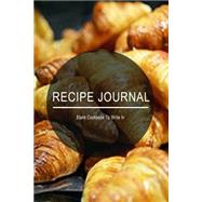 Recipe Journal Blank Cookbook to Write in