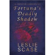 Fortuna's Deadly Shadow