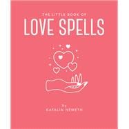 The Little Book of Love Spells