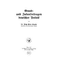 Grund- und Zukunftsfragen deutscher Politik