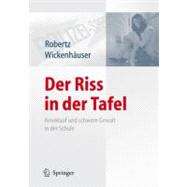 Der Riss in Der Tafel - Amoklauf Und Schwere Gewalttaten in Der Schule