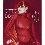 Otto Dix The Evil Eye