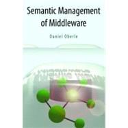 The Semantic Management of Middleware