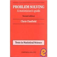 Problem Solving: A Statistician's Guide, Second Edition