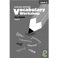 Vocabulary Workshop Test Booklets, Level E, Form A : 2002