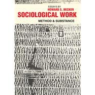 Sociological Work: Method and Substance