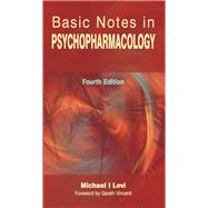 Basic Notes in Psychopharmacology, Fourth Edition