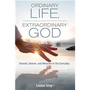 Ordinary Life, Extraordinary God