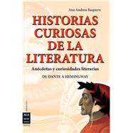 Historias curiosas de la literatura Anécdotas y curiosidades literarias