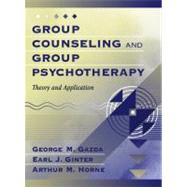 Group Counseling and Group Psychotherapy : Theory and Application