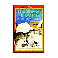 The Bravest Cat!: The True Story of Scarlet