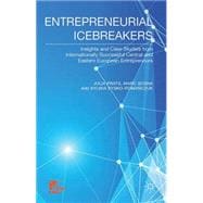 Entrepreneurial Icebreakers Conquering International Markets from Transition Economies