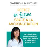 Restez en forme grâce à la micronutrition