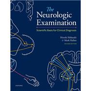 The Neurologic Examination Scientific Basis for Clinical Diagnosis