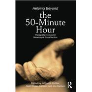 Helping Beyond the 50-Minute Hour: Therapists Involved in Meaningful Social Action