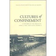 Cultures of Confinement