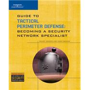 Guide to Tactical Perimeter Defense : Becoming a Security Network Specialist