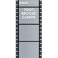 Zagat 2005 Movie Guide