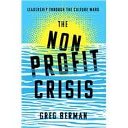 The Nonprofit Crisis Leadership Through the Culture Wars