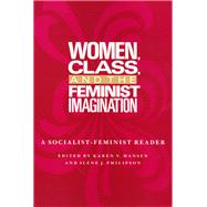 Women, Class, and the Feminist Imagination