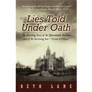 Lies Told Under Oath: The Puzzling Story of the Pfanschmidt Murders and of the Surviving Son-victim or Villain?