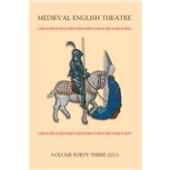 Medieval English Theatre 43