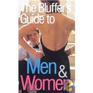 The Bluffer's Guide® to Men and Women