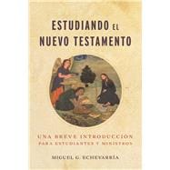 Estudiando el Nuevo Testamento Una breve introducción para estudiantes y ministros