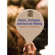 Games, Strategies and Decision Making