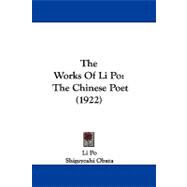 Works of Li PO : The Chinese Poet (1922)