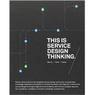 This is Service Design Thinking Basics, Tools, Cases