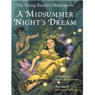 The Young Reader's Shakespeare: A Midsummer Night's Dream