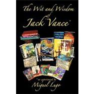 Wit and Wisdom of Jack Vance * : * as experienced by Miguel Lugo