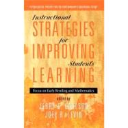 Instructional Strategies for Improving Students' Learning : Focus on Early Reading and Mathematics