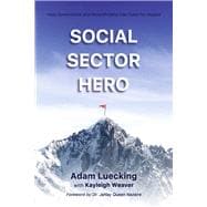 Social Sector Hero How Government and Philanthropy Can Fund For Impact