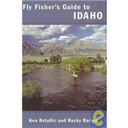 Fly Fisher's Guide to Idaho