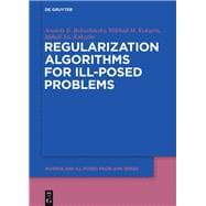 Regularization Algorithms for Ill-posed Problems