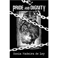 Pride and Dignity