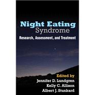 Night Eating Syndrome Research, Assessment, and Treatment