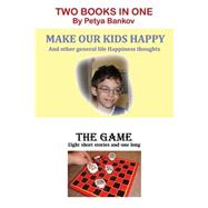 Make Our Kids Happy / the Game