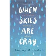When Skies Are Gray