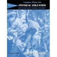 Lesson Plans for Dynamic Physical Education for Elementary School Children