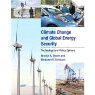 Climate Change and Global Energy Security Technology and Policy Options